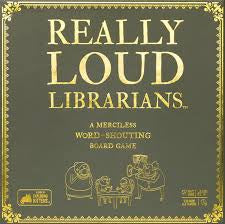 REALLY LOUD LIBRARIANS