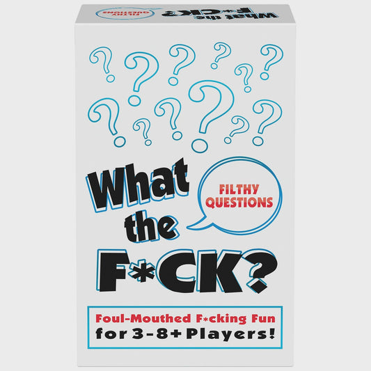 WHAT THE F*CK | FILTHY QUESTIONS