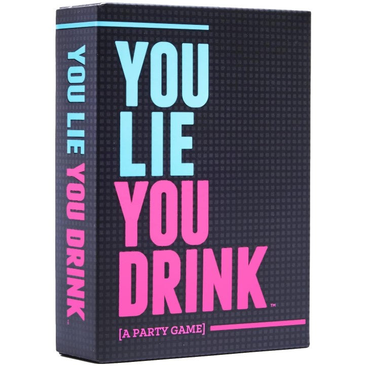 YOU LIE YOU DRINK